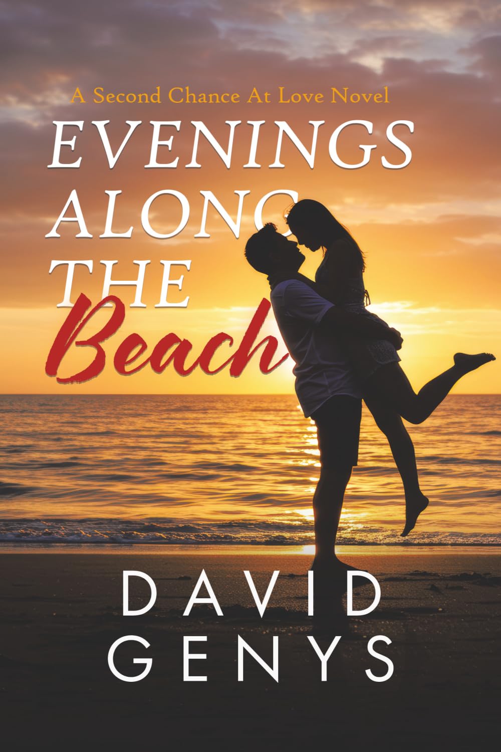 Evenings Along the Beach: A Second Chance At Love Novel