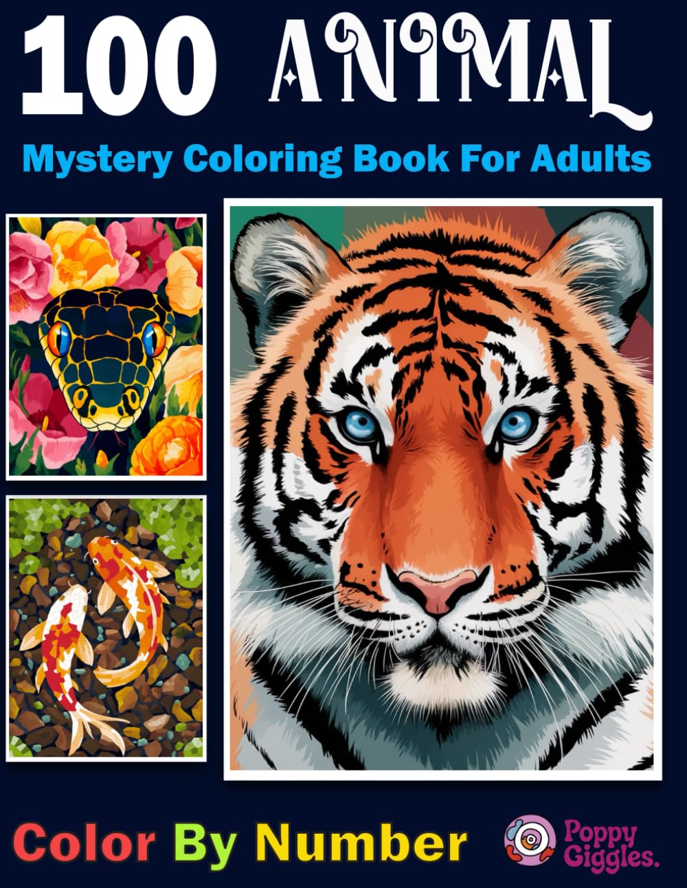100 Animal Color By Number: Mystery Coloring Book for Adults