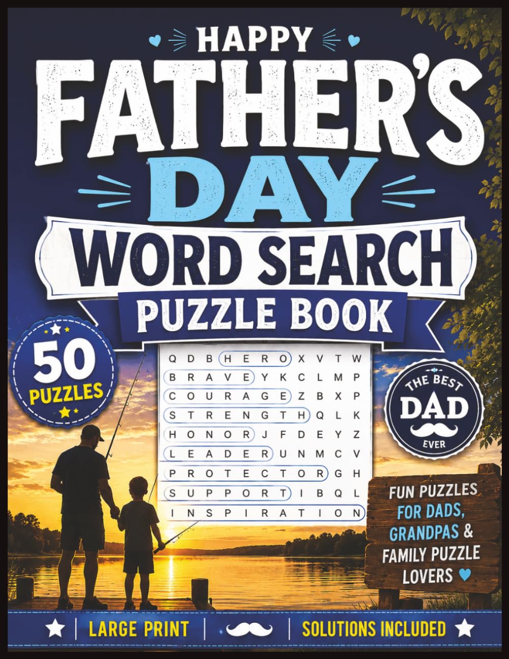 Father's Day Word Search Puzzle Book: 50 Large Print Word Search Puzzles to Celebrate Dads, Grandpas and Father Figures