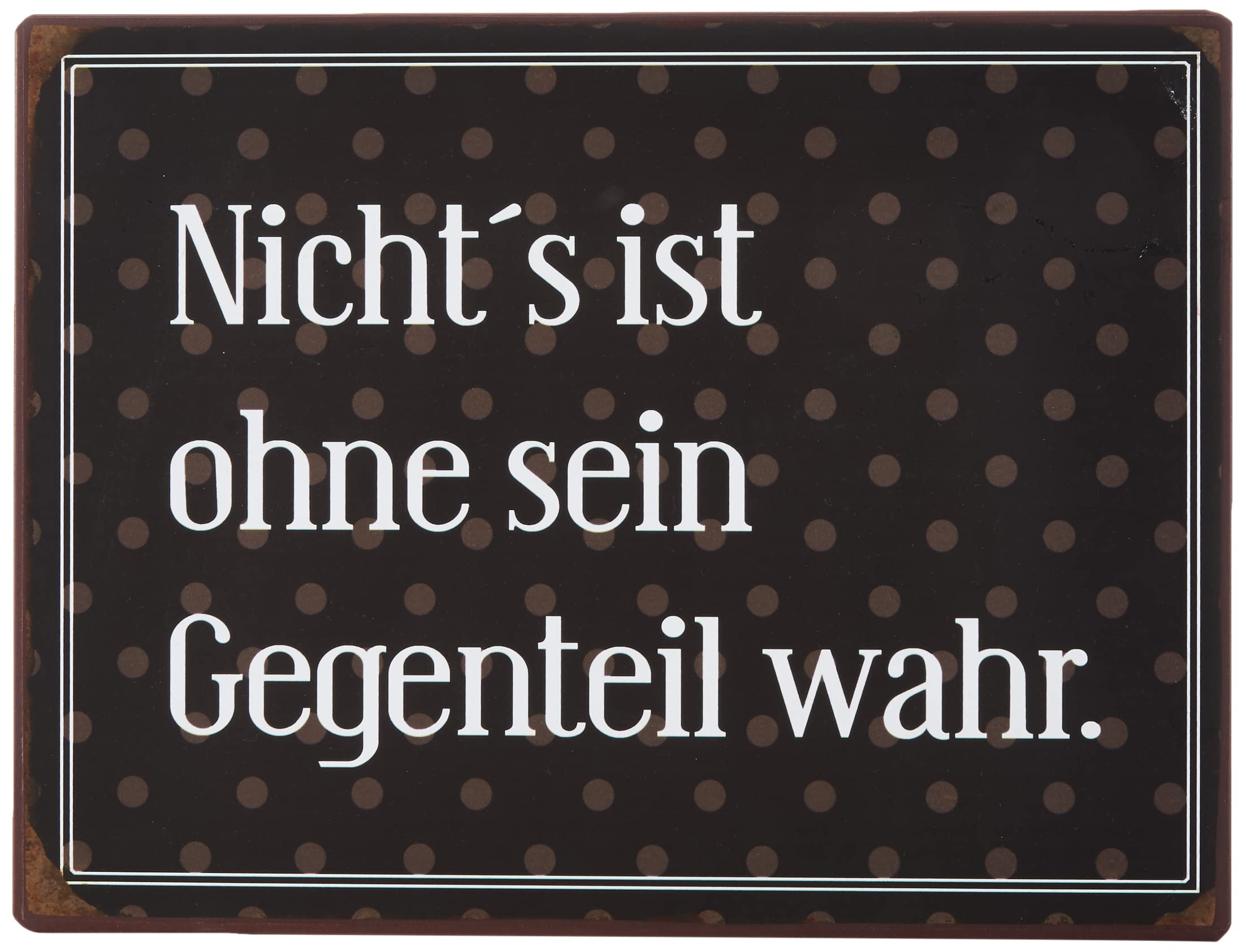Sign - Nicht's ist ohne sein gegenteil wahr