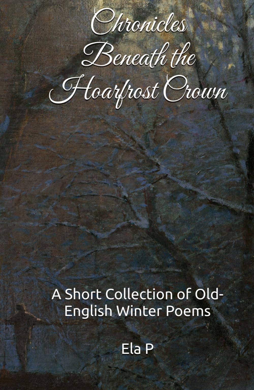 Chronicles Beneath the Hoarfrost Crown
