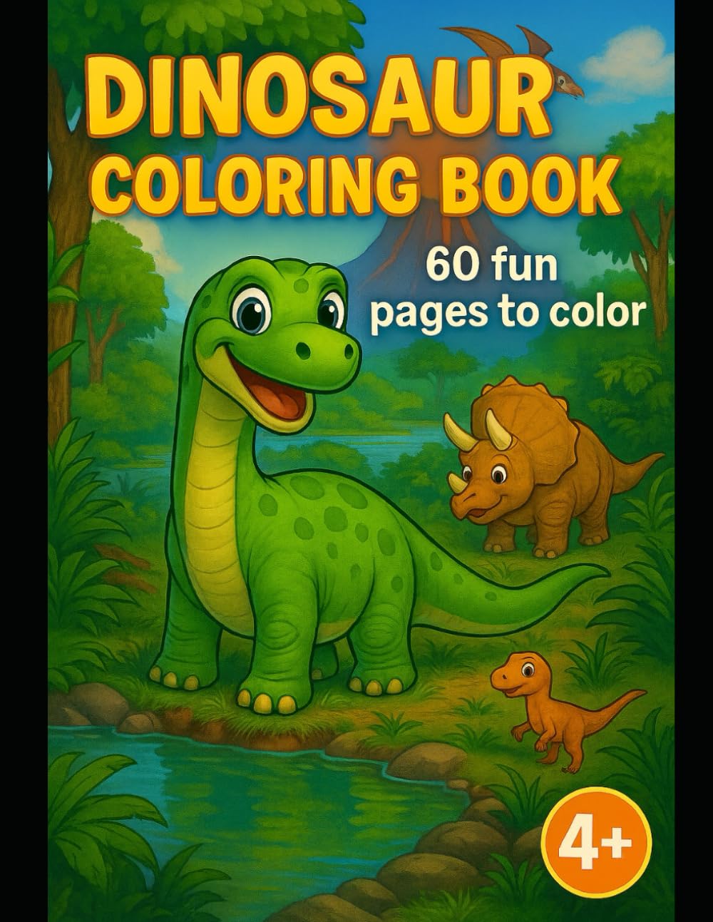 Dinosaur Coloring Book for Kids Ages 4–8: 60 Fun and Cute Dino Coloring Pages in Nature