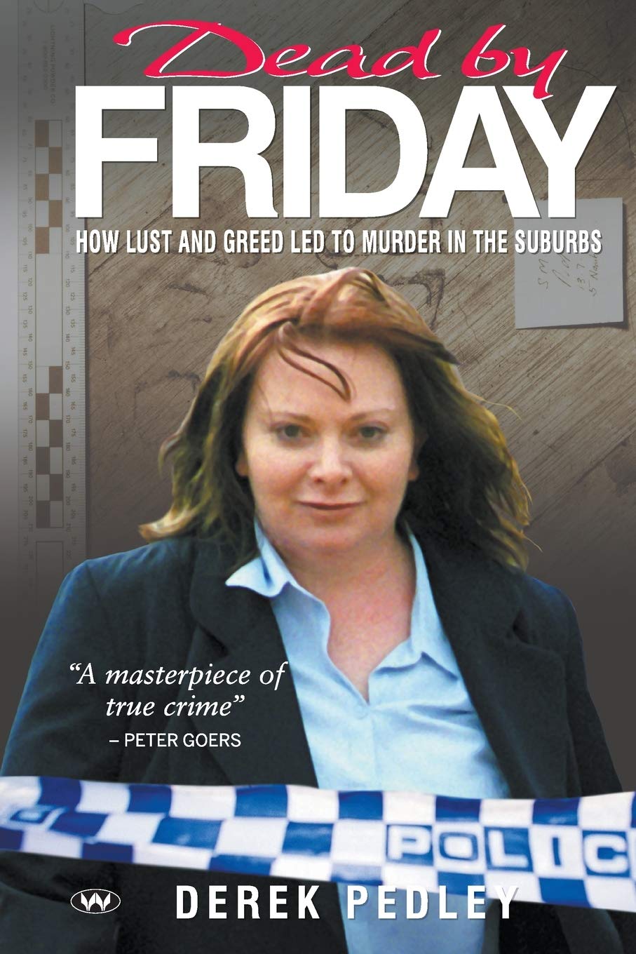 Dead by Friday: How Lust and Greed LED to Murder in the Suburbs