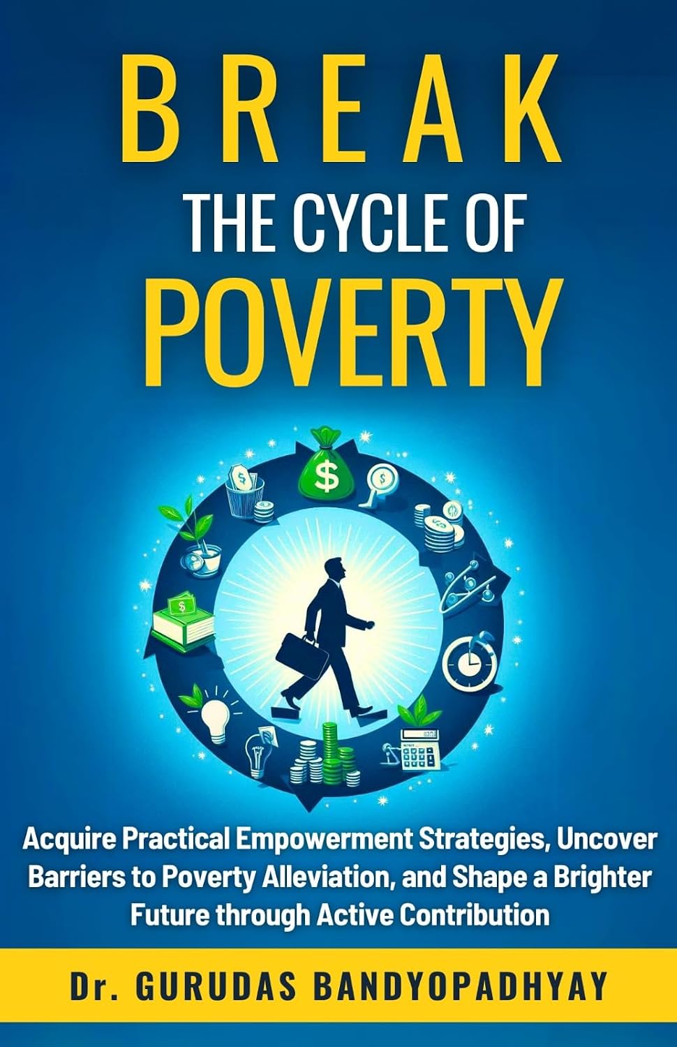 Amazon | Break The Cycle Of Poverty : Acquire Practical Empowerment ...