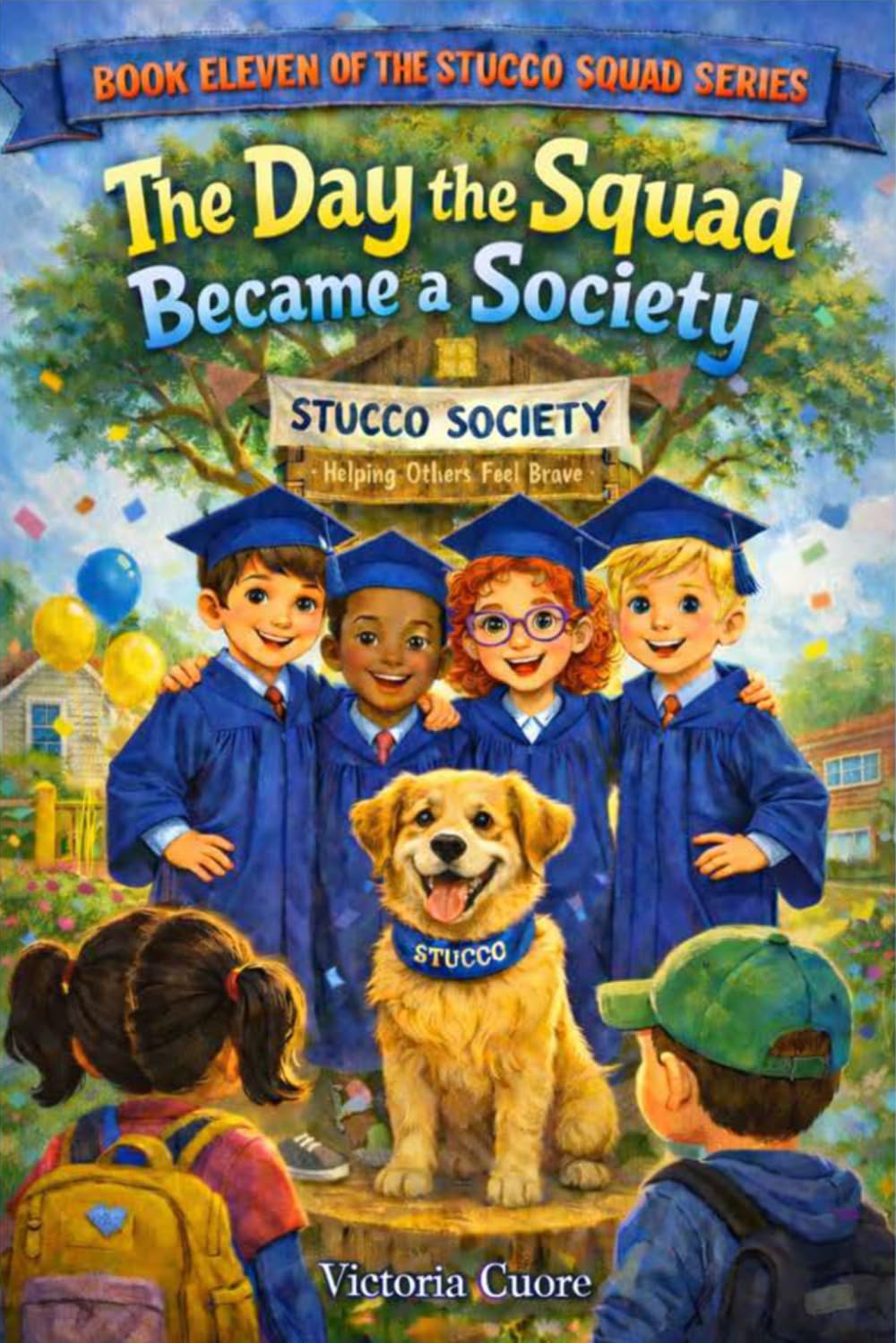 The Day the Squad Became a Society (Stucco Squad Series)