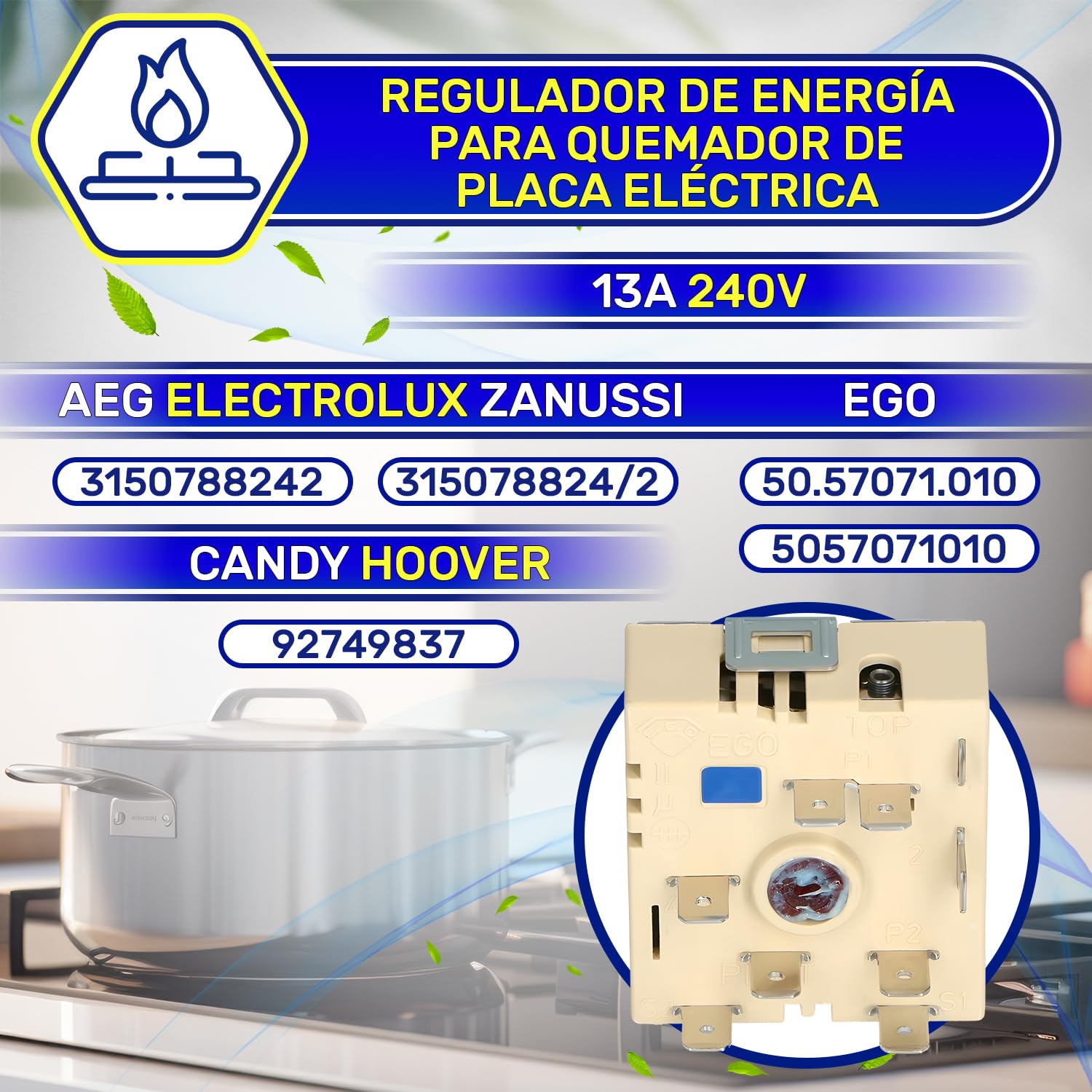 Regulador de Energía para Quemador de Placa Eléctrica 13A 240V con Código Original 315078824/2 3150788242 para AEG 50.57071.010 para EGO - Garantía de 10 Años - MONTERAL