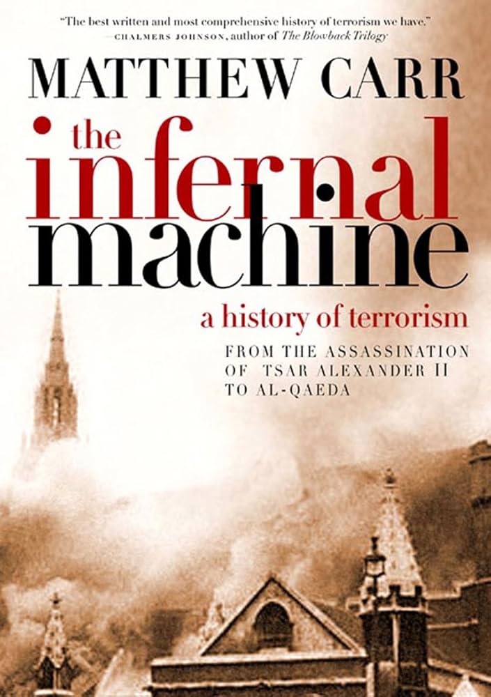 Amazon.com: The Infernal Machine: A History of Terrorism