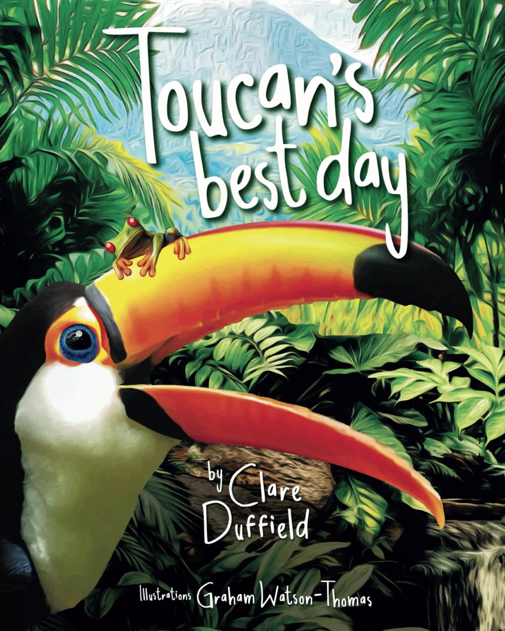 Toucan's Best Day: A heartwarming story about a lovable Toucan who wants to be the best at something.