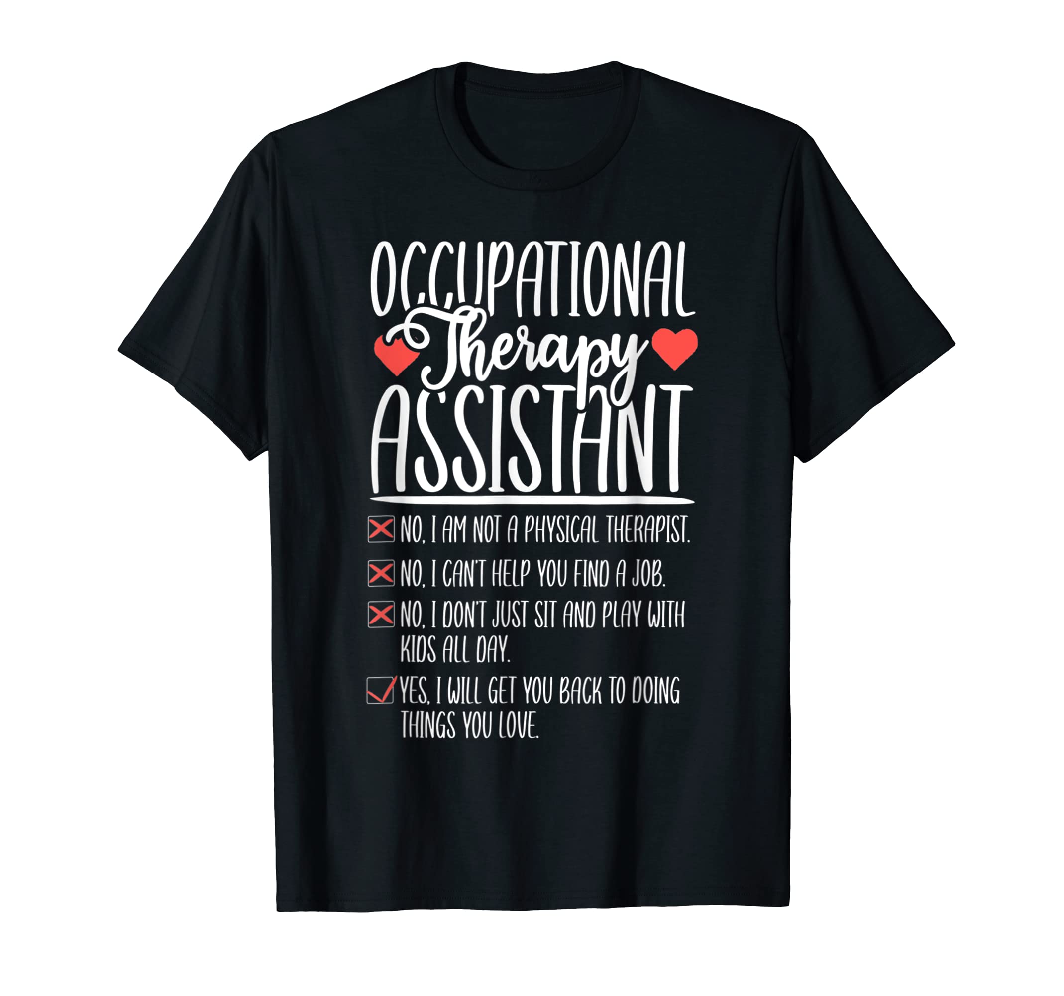 Occupational Therapy Funny OT Assistant COTA OTAT-Shirt