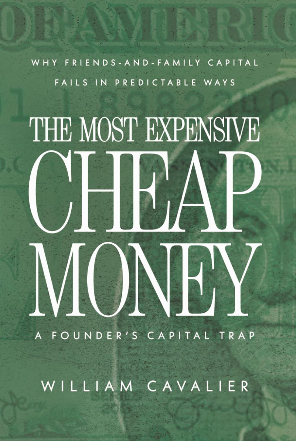 The Most Expensive Cheap Money: Why Friends-and-Family Capital Fails in Predictable Ways