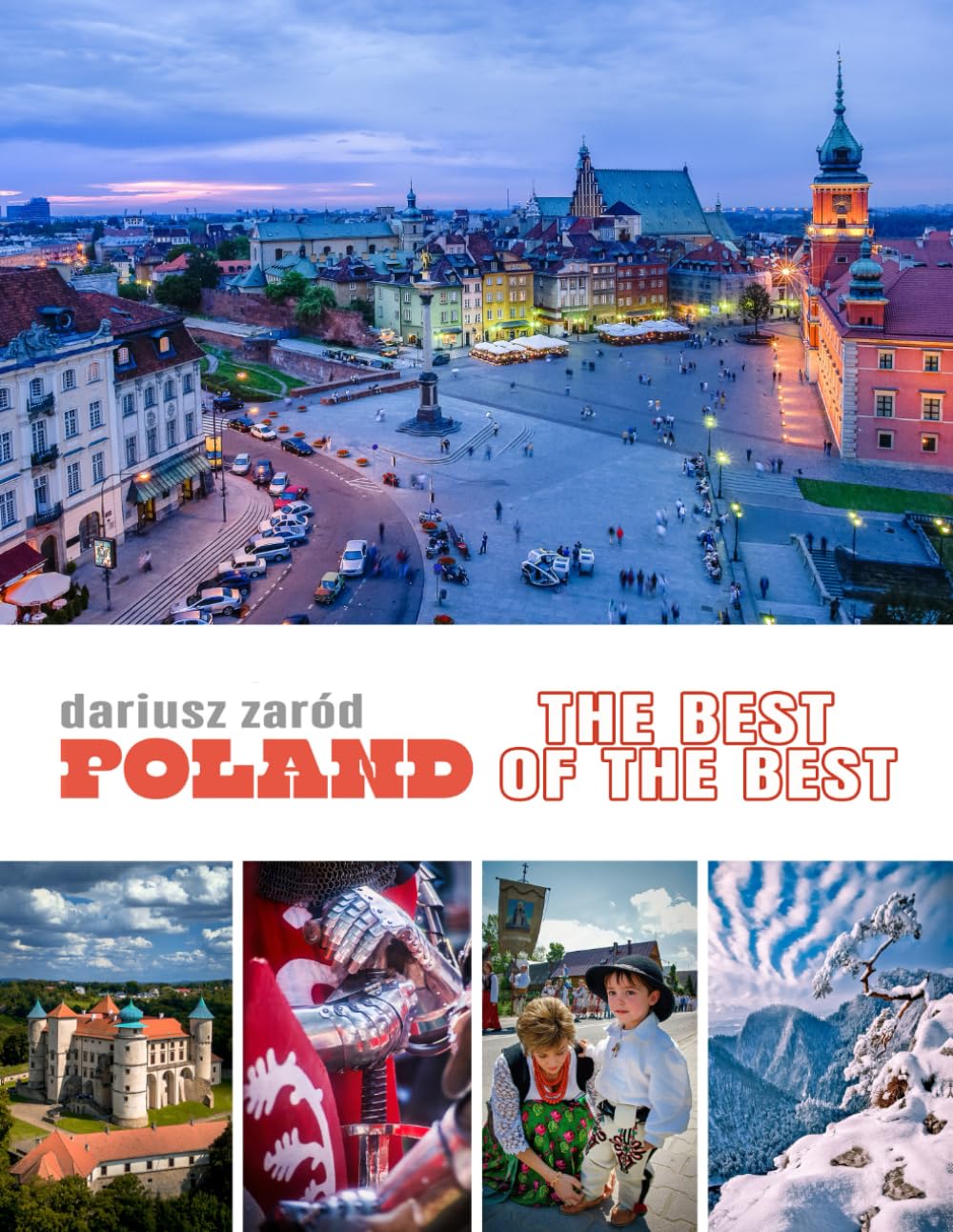 Poland: The Best of the Best: A Photobook and Tourist Guide to the Country’s Most Beautiful Places – Cities, Landscapes, People, and Traditions in Poland      Paperback – August 26, 2025