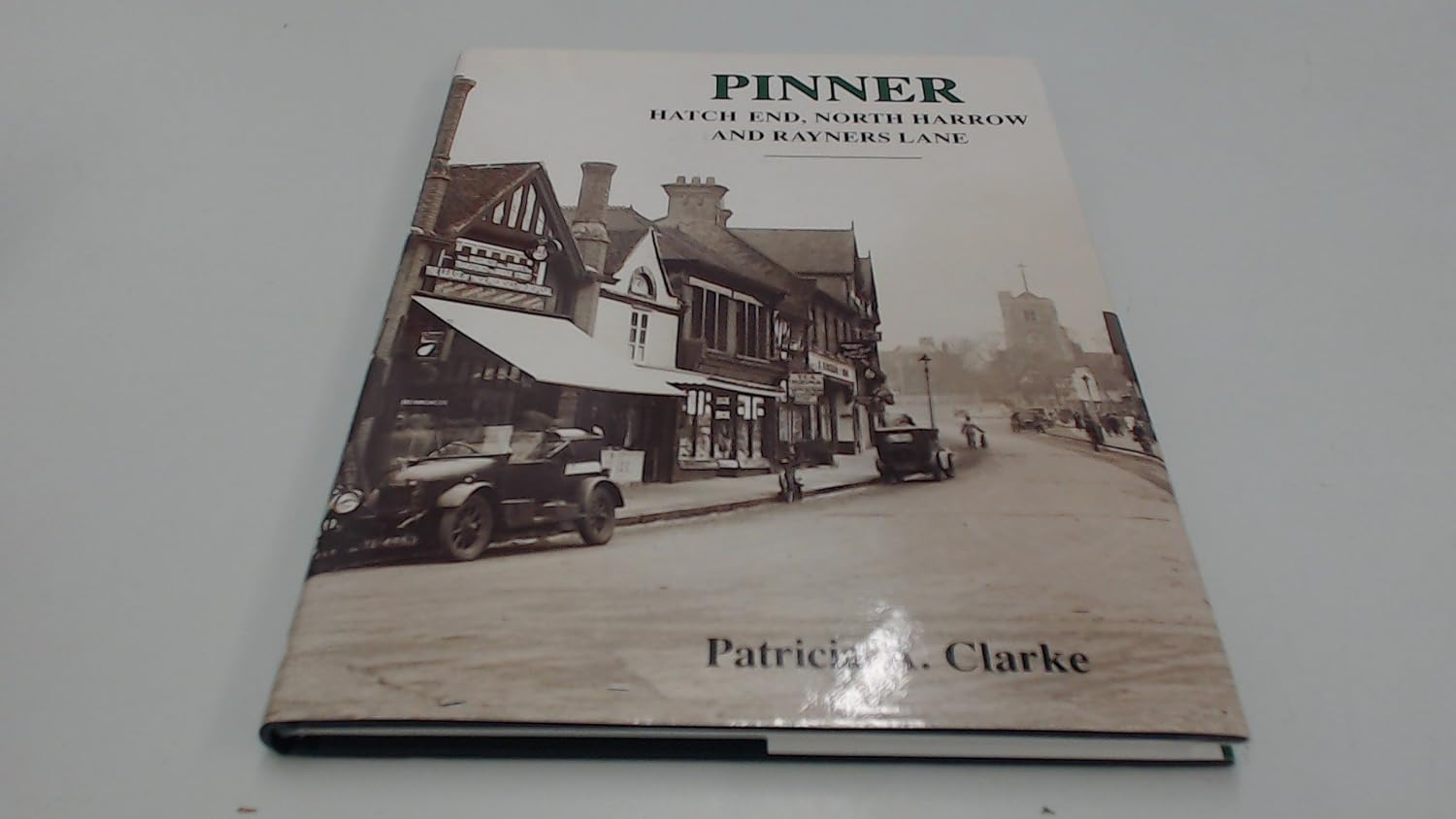 Pinner A Pictorial History 9780850338980 Clarke
