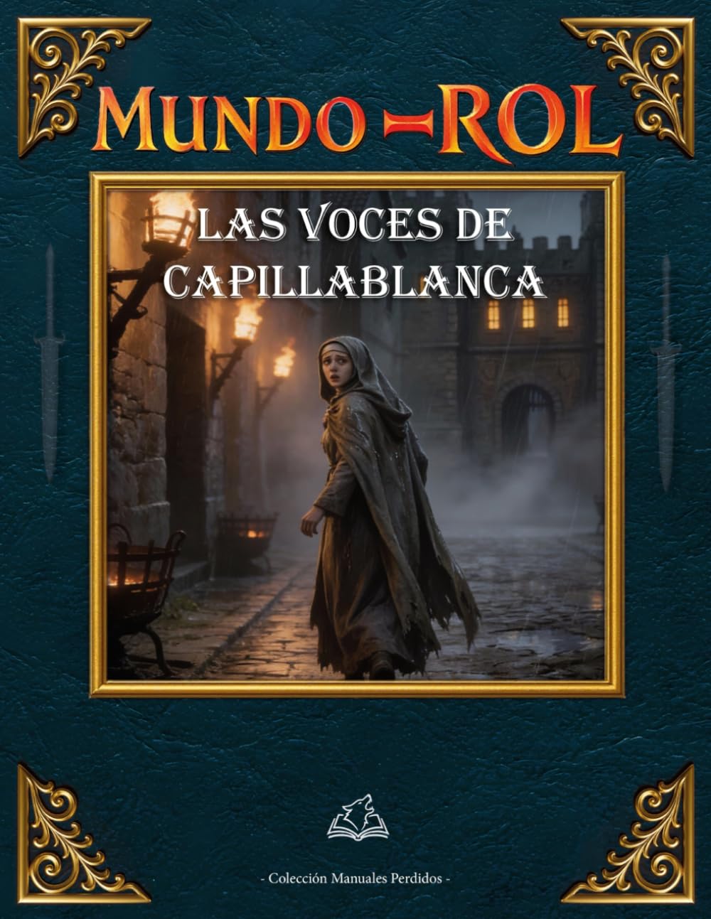 Mundo-Rol Saloscura 02: Las Voces de CapillaBlanca (Manuales Perdidos)