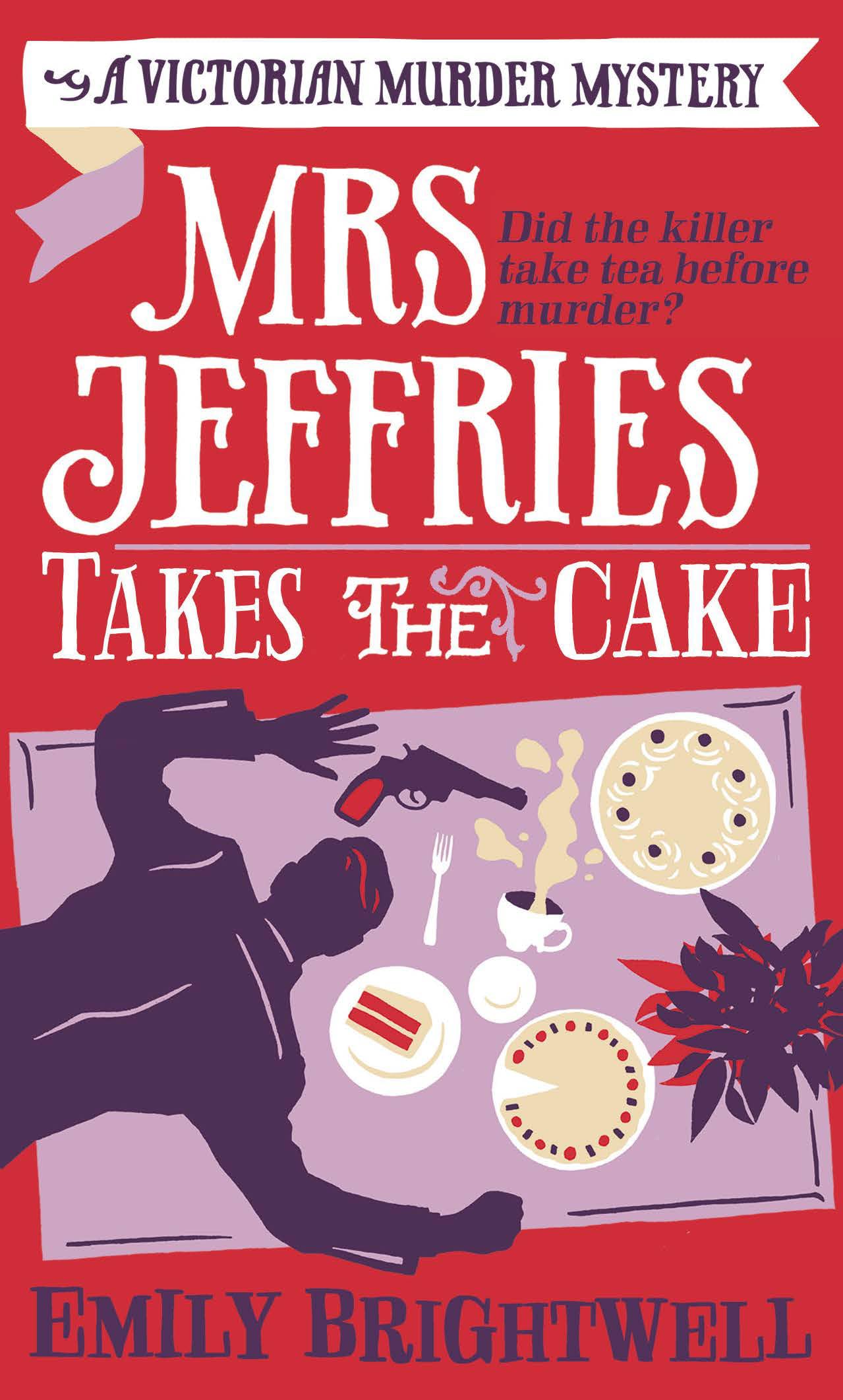 Mrs Jeffries Takes The Cake by Emily Brightwell - 9781472121615