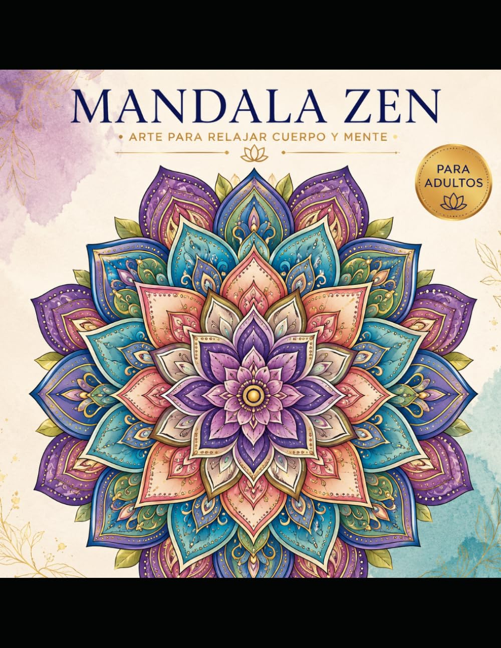 Mandala Zen: Arte para Relajar la Mente y Despertar la Calma Interior