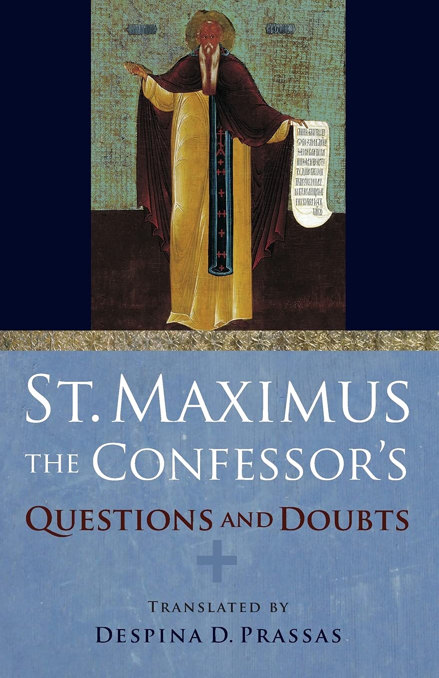 St. Maximus the Confessor's "Questions and Doubts"