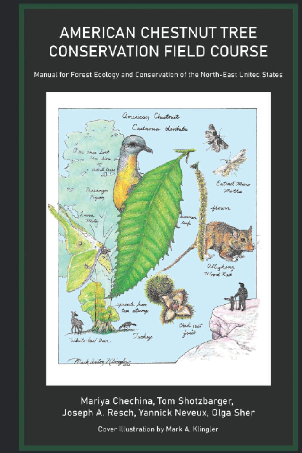 AMERICAN CHESTNUT TREE CONSERVATION FIELD COURSE: Manual for Forest Ecology and Conservation of the North-East United States