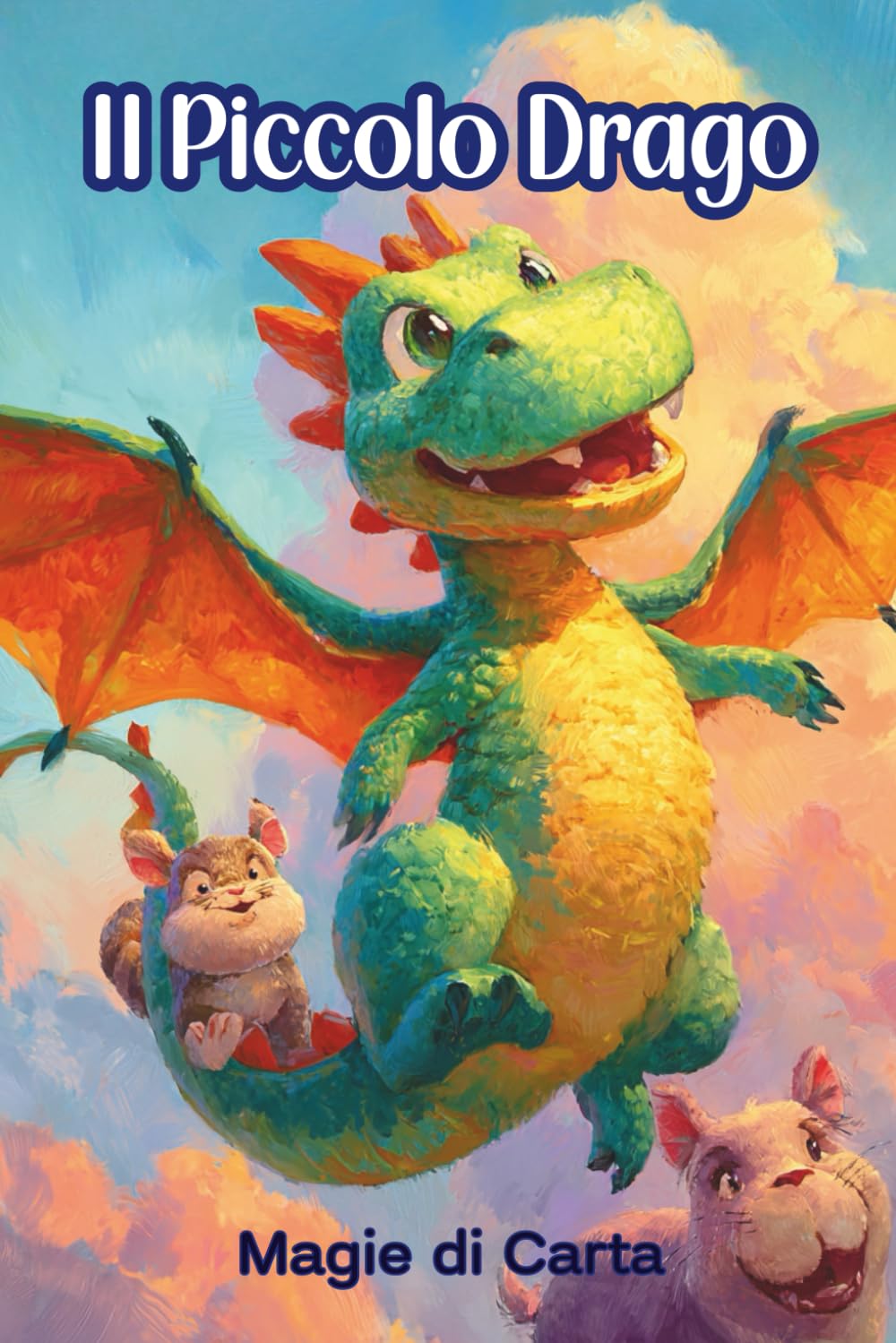 Il Piccolo Drago: Favola sull’Amicizia e Autostima con Pagine da Colorare