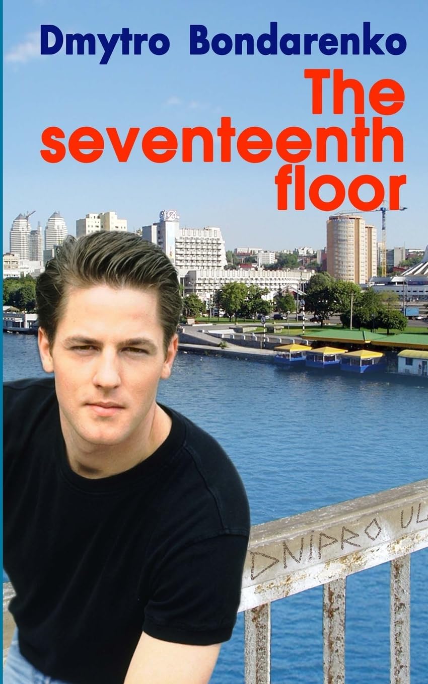 The Seventeenth Floor: a story of a husband who loved his wife but dreamed of other women