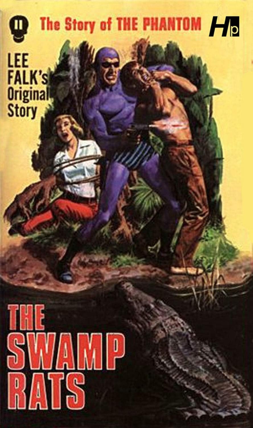 The Story of the Phantom: The Swamp Rats: The Complete Avon Novels Volume 11 (The Story of the Phantom: The Complete Avon Novels)