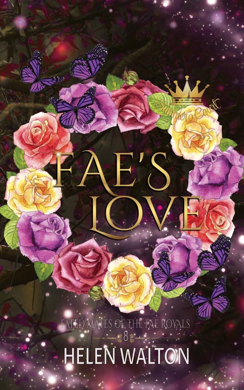 Fae's Love: Fated Mates of the Fae Royals: 8 (Summer Court)