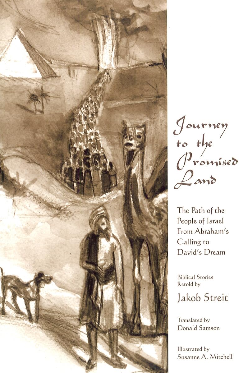 Journey to the Promised Land: The Path of the People of Israel from Abraham's Calling to David's Dream
