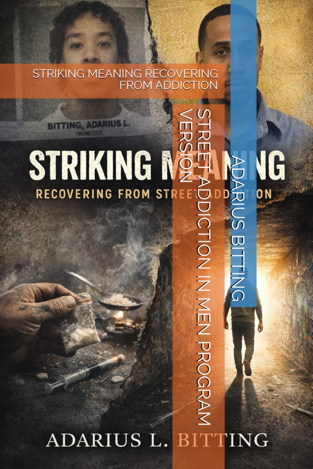 STREET ADDICTION IN MEN PROGRAM VERSION: STRIKING MEANING RECOVERING FROM ADDICTION