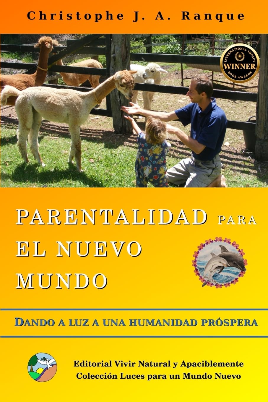 Parentalidad para el Nuevo Mundo: Dando a luz a una humanidad próspera