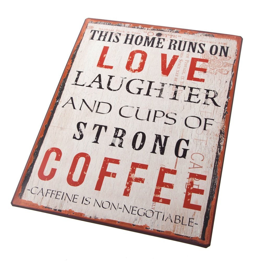 Heaven Sends This Home Runs on LOVE...and Cups of Strong Coffee Metal Sign