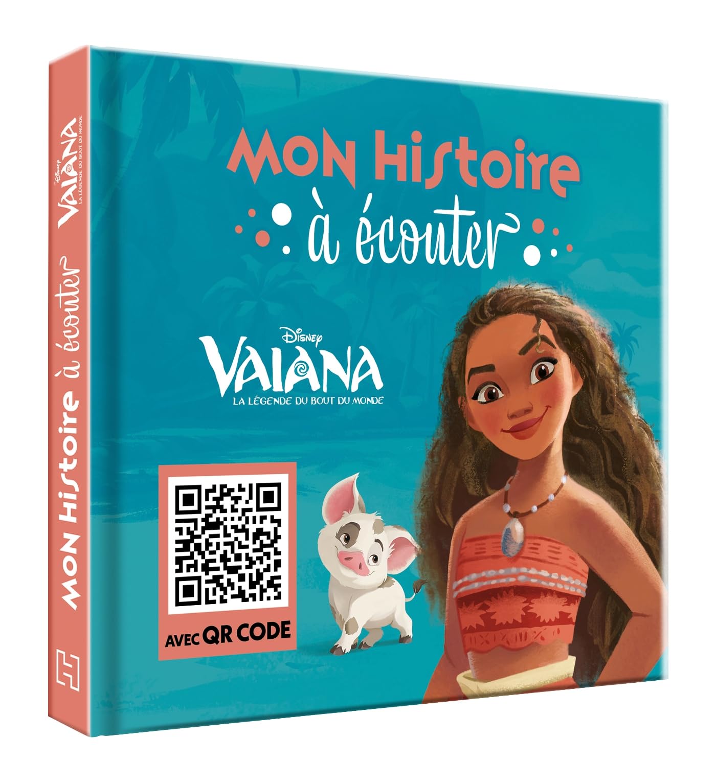 VAIANA - Mon Histoire à Ecouter [QR code] - L'histoire du film - Disney: Avec QR code