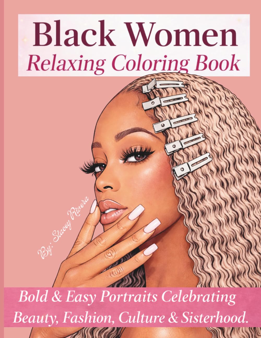 Black Women Relaxing Coloring Book: 28 Bold and Easy Portraits Celebrating Fashion, Culture, and Sisterhood