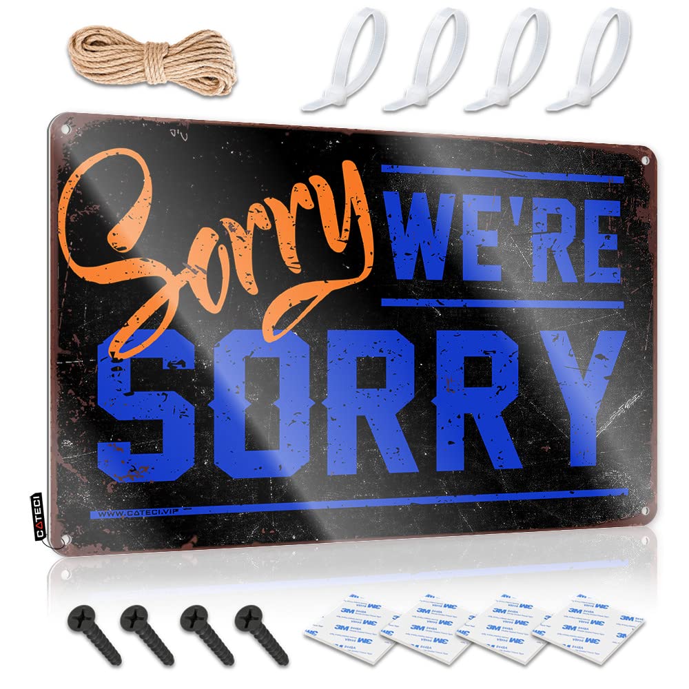 Dtha One Color Metal Man Cave Sign Sorry We're Sign Funnymetal Sign Metal Tin Signs Funny(30X40cm)
