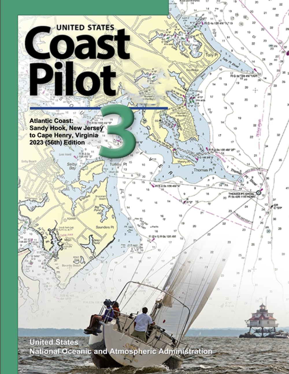 United States Coast Pilot 3: Atlantic Coast: Sandy Hook, New Jersey to Cape Henry, Virginia 2023 (56th) Edition (Navigating American Waters: The ... Series from United States Coast Pilot 2023)