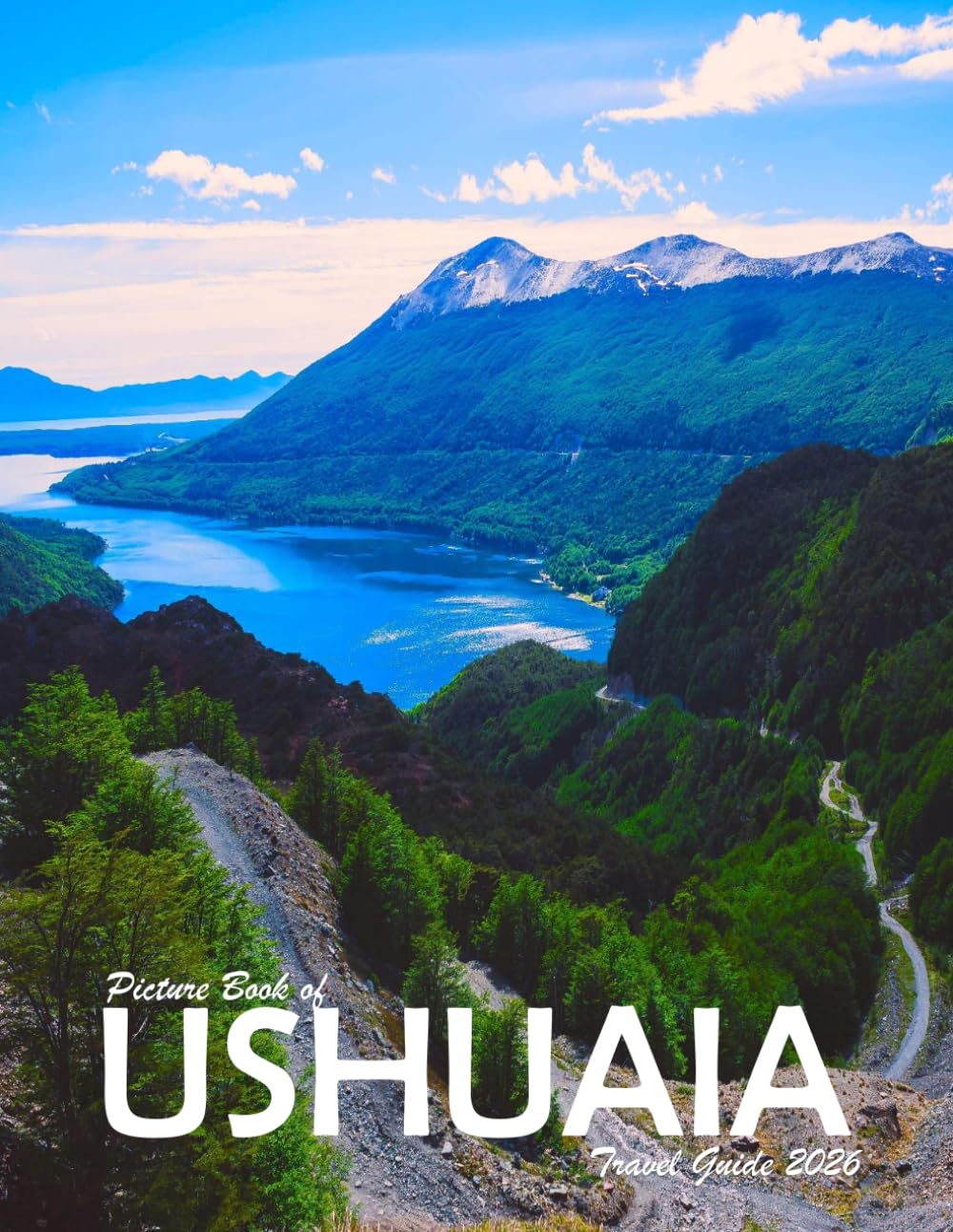 Ushuaia, Argentina: A Visual Journey Through Stunning Landmarks, Travel and Nature lovers.