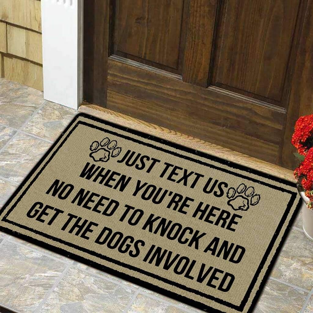 Funny Door Mat Non-Slip Back Rubber Entry Way Doormat Outside | just Text Us No Need to Knock and Get The Dogs Involved | Standard Outdoor Welcome Mat | Home Indoor | 18 Inch x 30 Inch