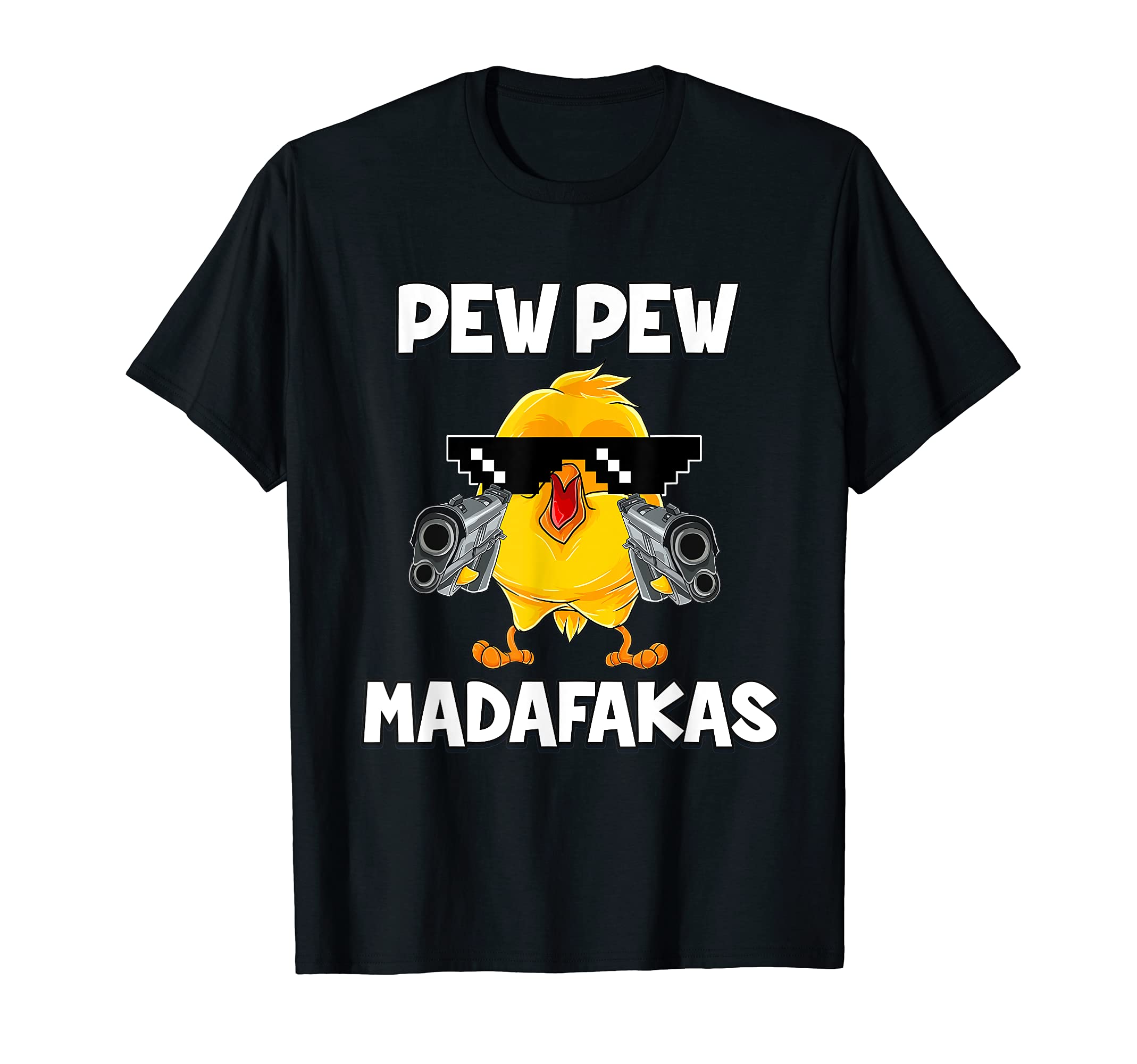 Pew Pew Madafaka Design ShopPew Pew Madafakas Chick T-Shirt