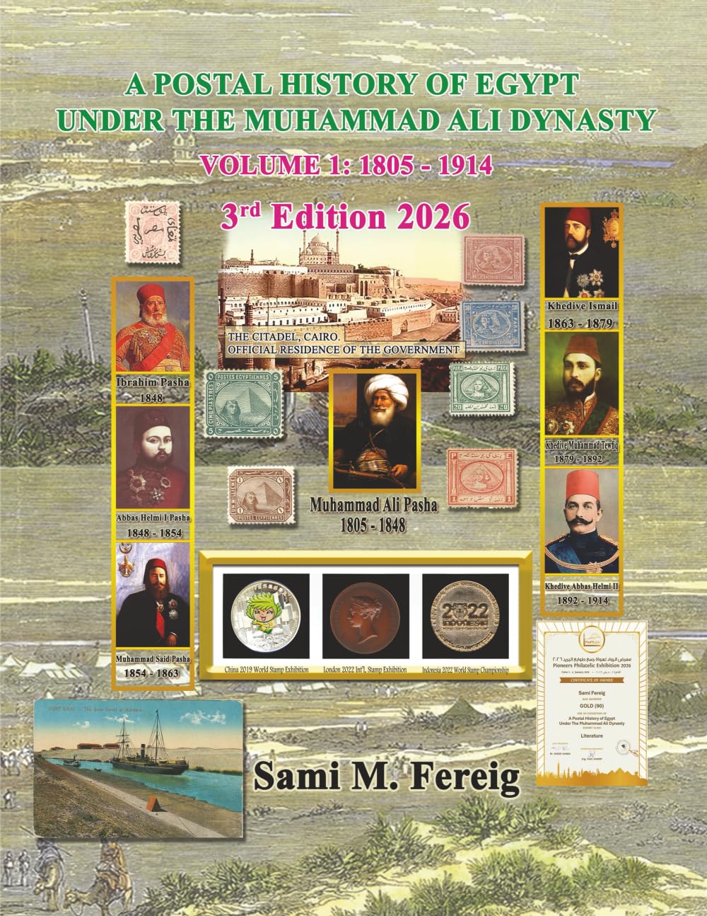 A Postal History of Egypt Under The Muhammad Ali Dynasty - Volume 1: 1805 - 1914 - 3rd Edition 2026