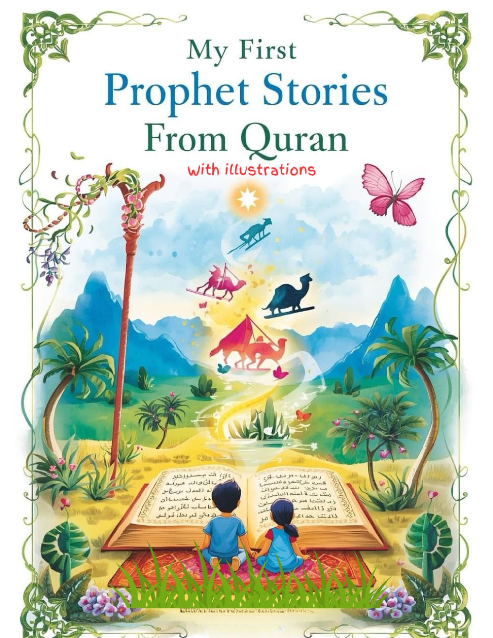 Islamic Books For Kids: Beloved Prophets Stories & Islamic Teachings for young Muslims With illustrations | Perfect Ramadan & Eid Gift for Kids (The Heart Of Islam Series)