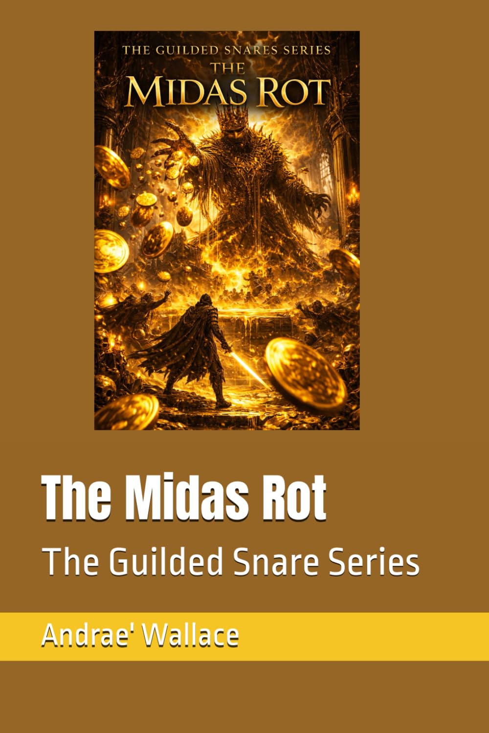 The Midas Rot (The Gilded Snare Series)