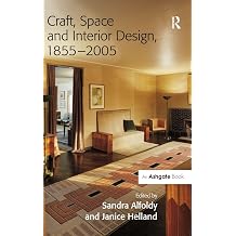 Craft, Space and Interior Design, 18552005