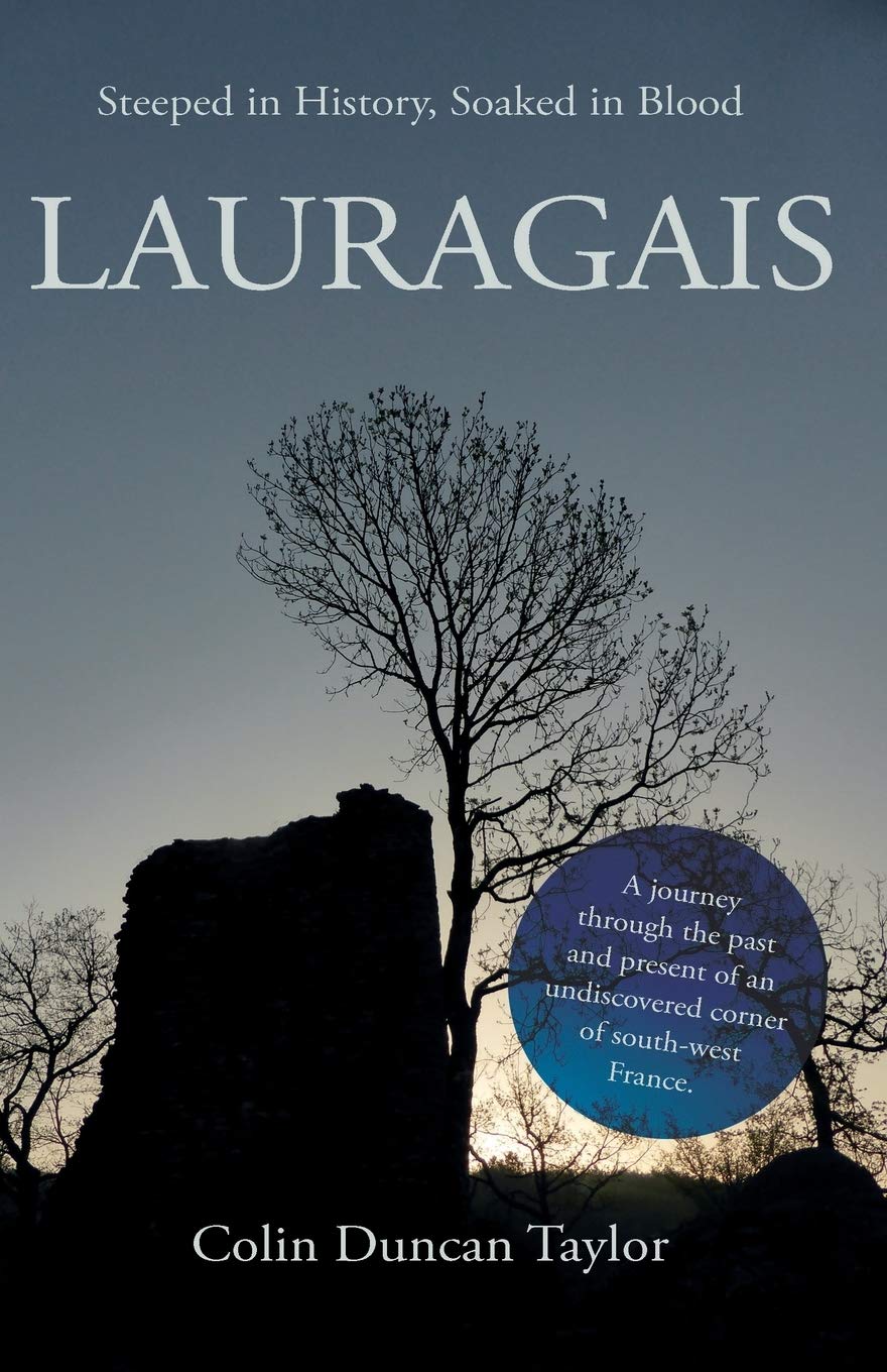 Lauragais: Steeped in History, Soaked in Blood