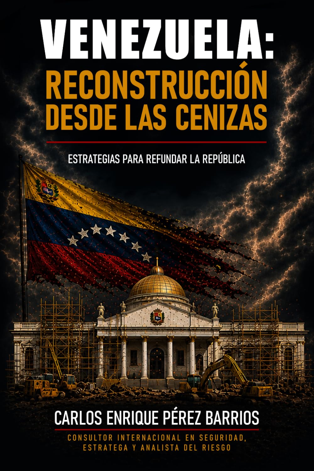 Venezuela: Reconstrucción desde las cenizas: Estrategias para refundar la República