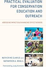Practical Evaluation for Conservation Education and Outreach: Assessing Impacts & Enhancing Effectiveness
