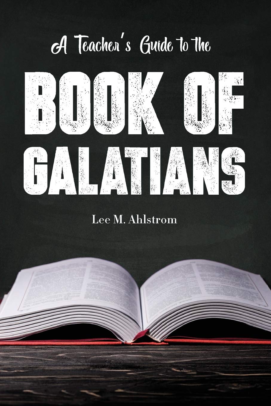 Snapklik.com : A Teachers Guide To The Book Of Galatians