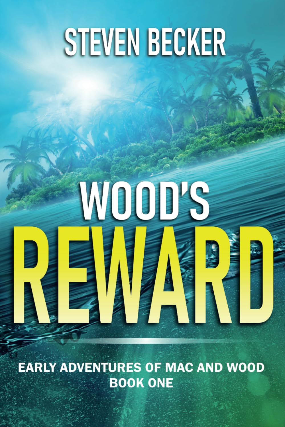 Wood's Reward: Action and Adventure in the Florida Keys (Early Adventures of Mac and Wood Book 2)
