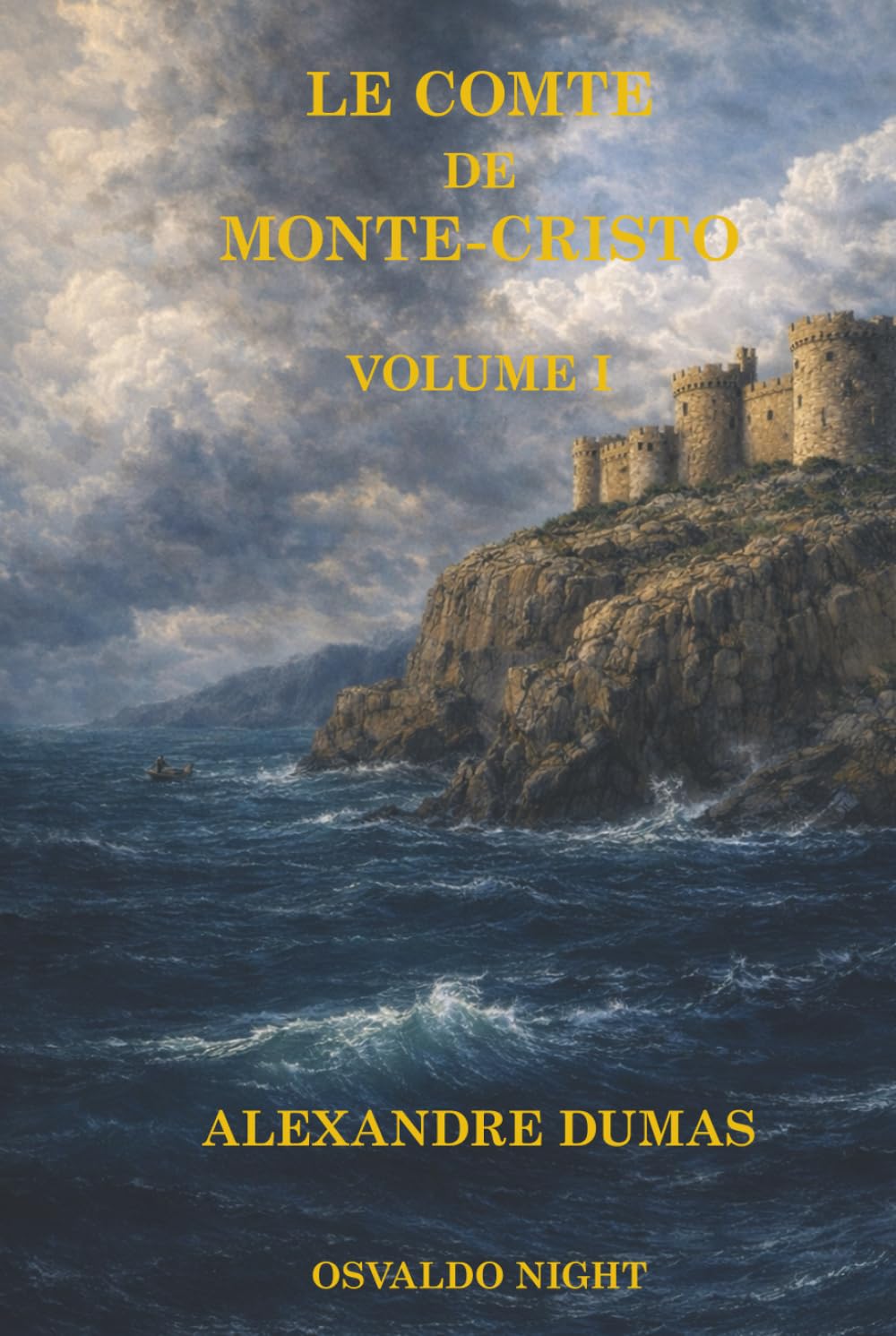 LE COMTE DE MONTE-CRISTO — VOLUME 1