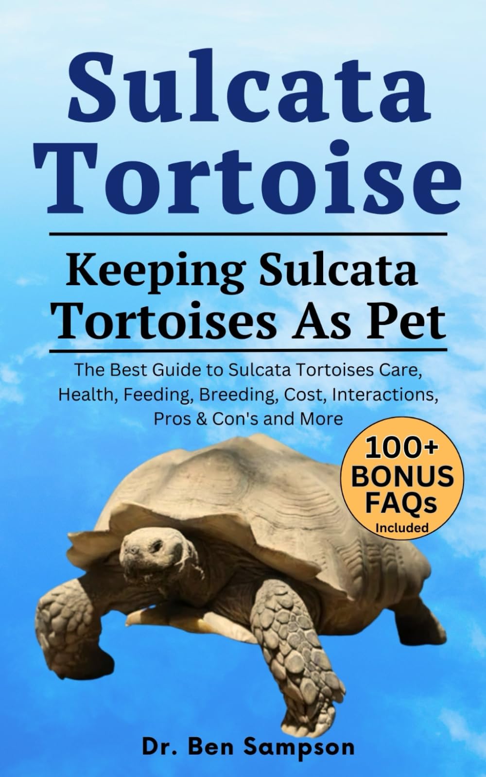 Sulcata Tortoise Paperback – January 15, 2024