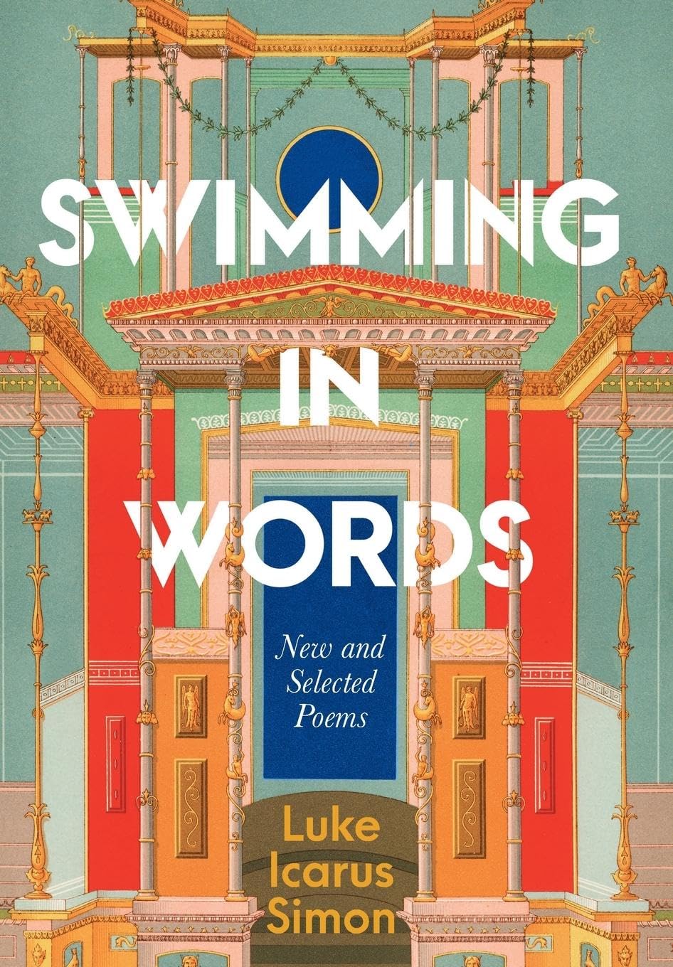 Swimming in Words: New and Selected Poems