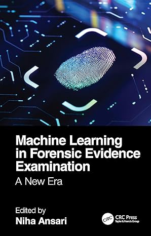 Machine Learning in Forensic Evidence Examination: A New Era