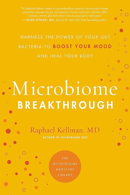 Portada de Microbiome Breakthrough: Harness the Power of Your Gut Bacteria to Boost Your Mood and Heal Your Body